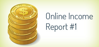 Online Income Report #1